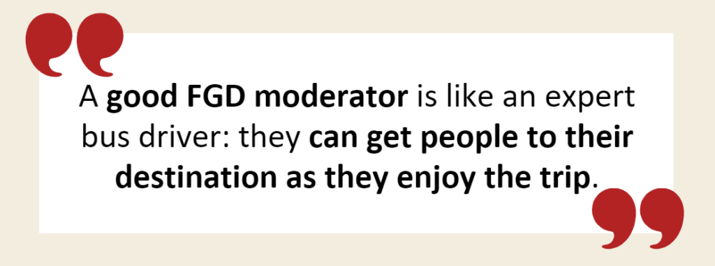 Qualities of good FGD moderators
