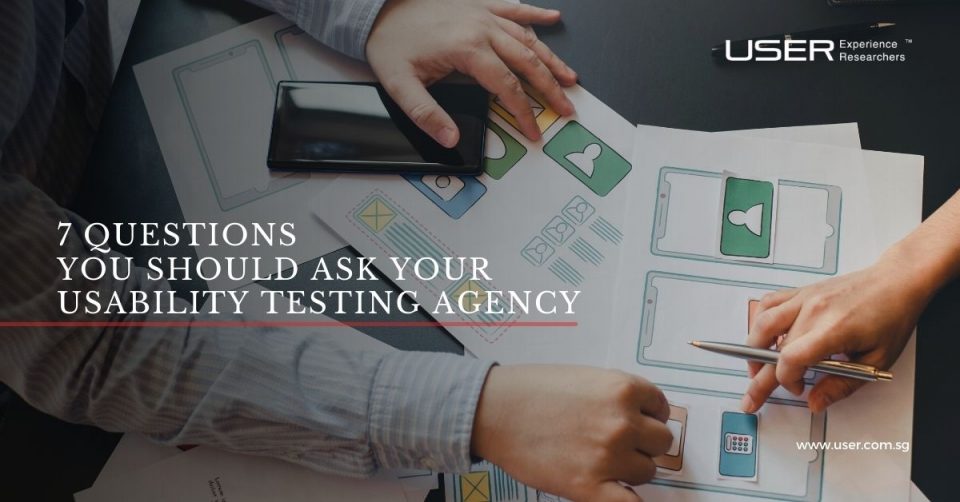 7 Questions You Should Ask Your Usability Testing Agency