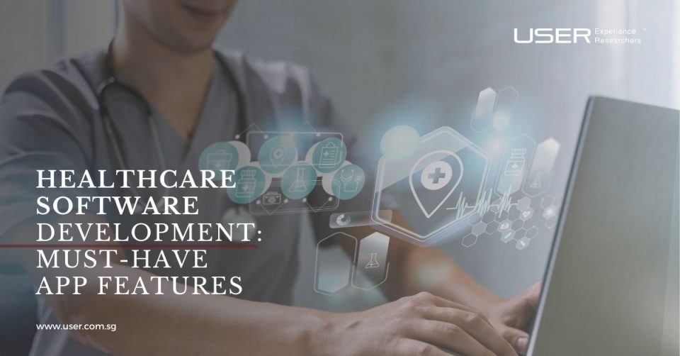 Healthcare Software Development: Must-Have App Features